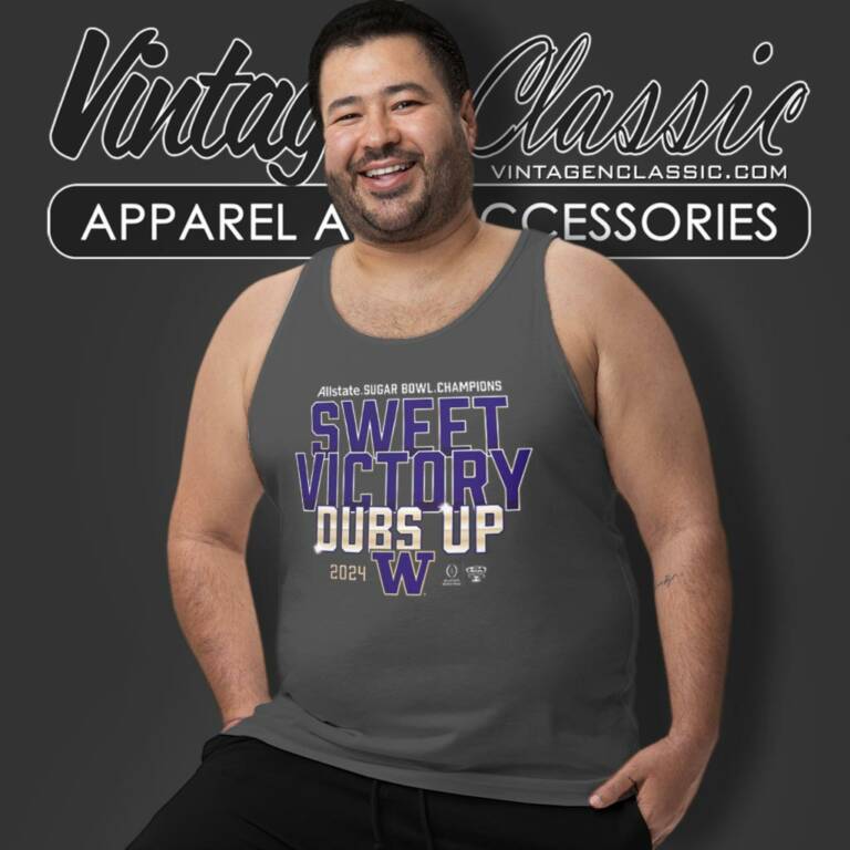 Washington Huskies 2024 Allstate Sugar Bowl Champions Sweet Victory Dubs Up Tank Top Racerback Washington Huskies 2024 Allstate Sugar Bowl Champions Sweet Victory Dubs Up Tank Top Racerback