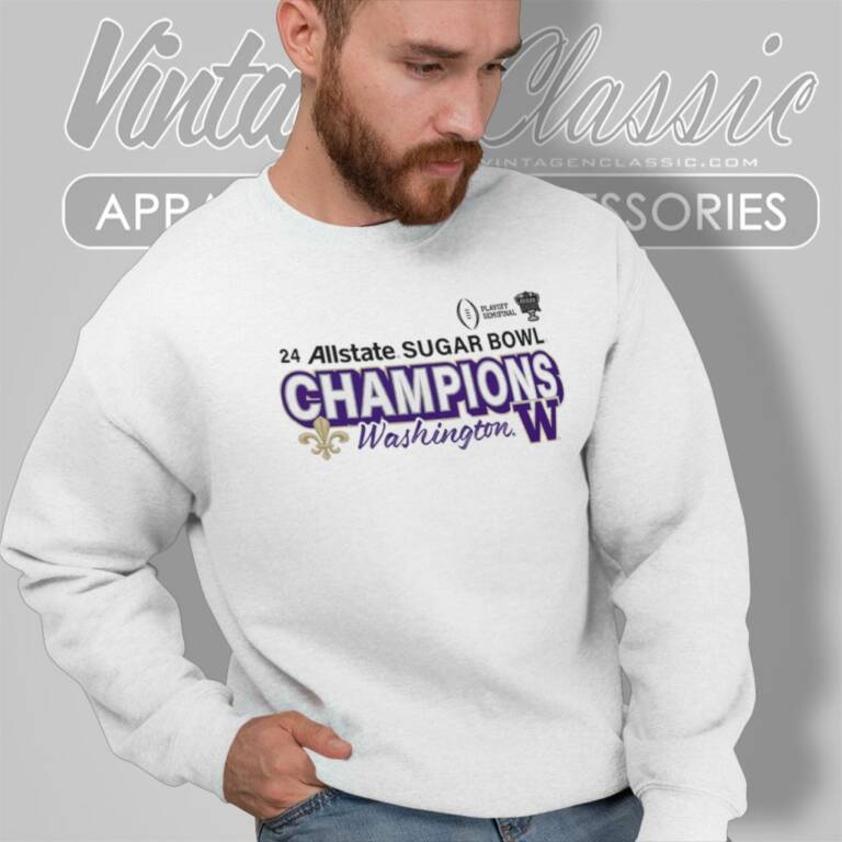 Washington Huskies College Football Playoff 2024 Sugar Bowl Champions Sweatshirt Washington Huskies College Football Playoff 2024 Sugar Bowl Champions Sweatshirt