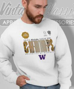 Washington Huskies Shirt 2024 Allstate Sugar Bowl Champs University Of Washington Sweatshirt