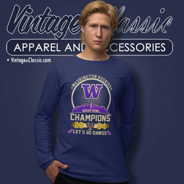 Washington Huskies Skyline 2024 Sugar Bowl Champions Lets Go Dawgs Long Sleeve Tee Washington Huskies Skyline 2024 Sugar Bowl Champions Lets Go Dawgs Long Sleeve Tee