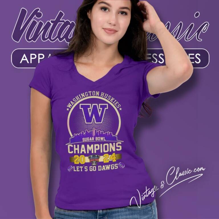 Washington Huskies Skyline 2024 Sugar Bowl Champions Lets Go Dawgs V Neck TShirt Washington Huskies Skyline 2024 Sugar Bowl Champions Lets Go Dawgs V Neck TShirt