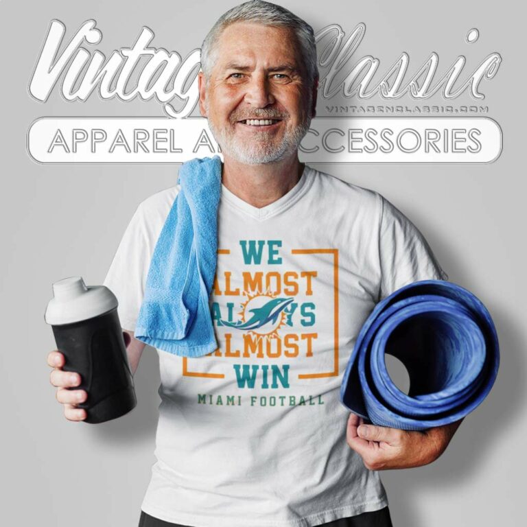 We Almost Always Almost Win Dolphins Football V Neck TShirt We Almost Always Almost Win Dolphins Football V Neck TShirt