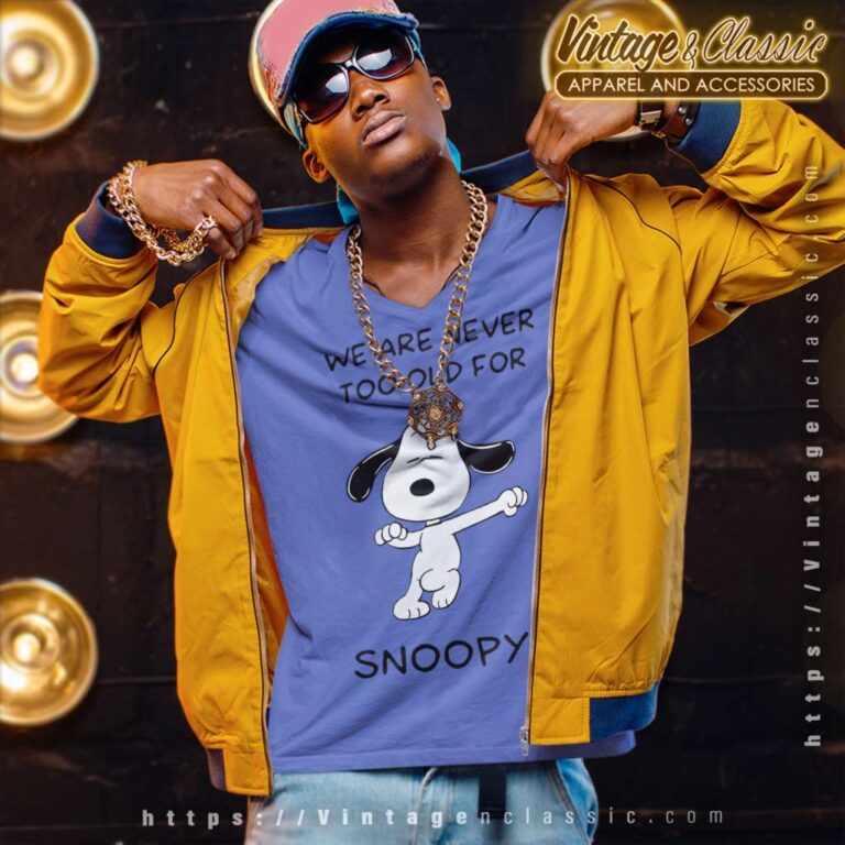 We Are Never Too Old For Snoopy V Neck TShirt We Are Never Too Old For Snoopy V Neck TShirt