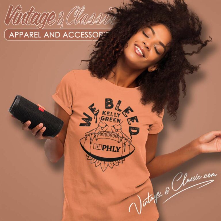 We Bleed Kelly Green Eagles Women TShirt We Bleed Kelly Green Eagles Women TShirt