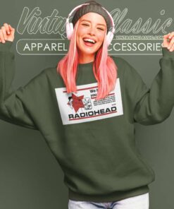 We Hope That You Choke Radiohead Sweatshirt