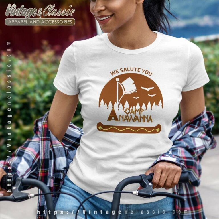 We Salute You Camp Anawanna Women TShirt We Salute You Camp Anawanna Women TShirt