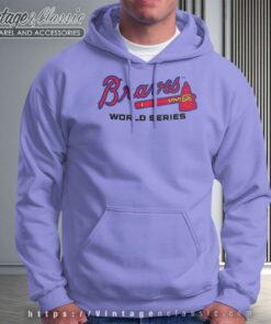 Wed Have Been The 98 Braves Shirt 5 Wed Have Been The 98 Braves Hoodie