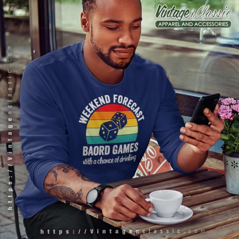 Weekend Forecast Board Games With A Chance Of Drinking Sweatshirt Weekend Forecast Board Games With A Chance Of Drinking Sweatshirt