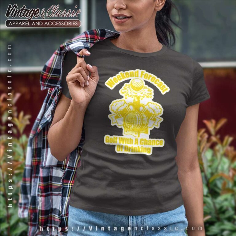 Weekend Forecast Golfing A Chance Of Drinking Women TShirt Weekend Forecast Golfing A Chance Of Drinking Women TShirt