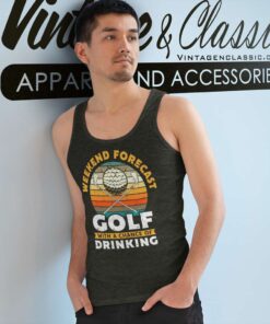 Weekend Forecast Golfing And Beer A Chance Of Drinking Tank Top Racerback