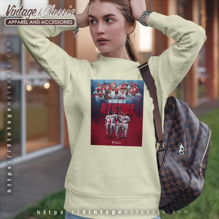 Welcome Back To Phillies Red October Sweatshirt Welcome Back To Phillies Red October Sweatshirt