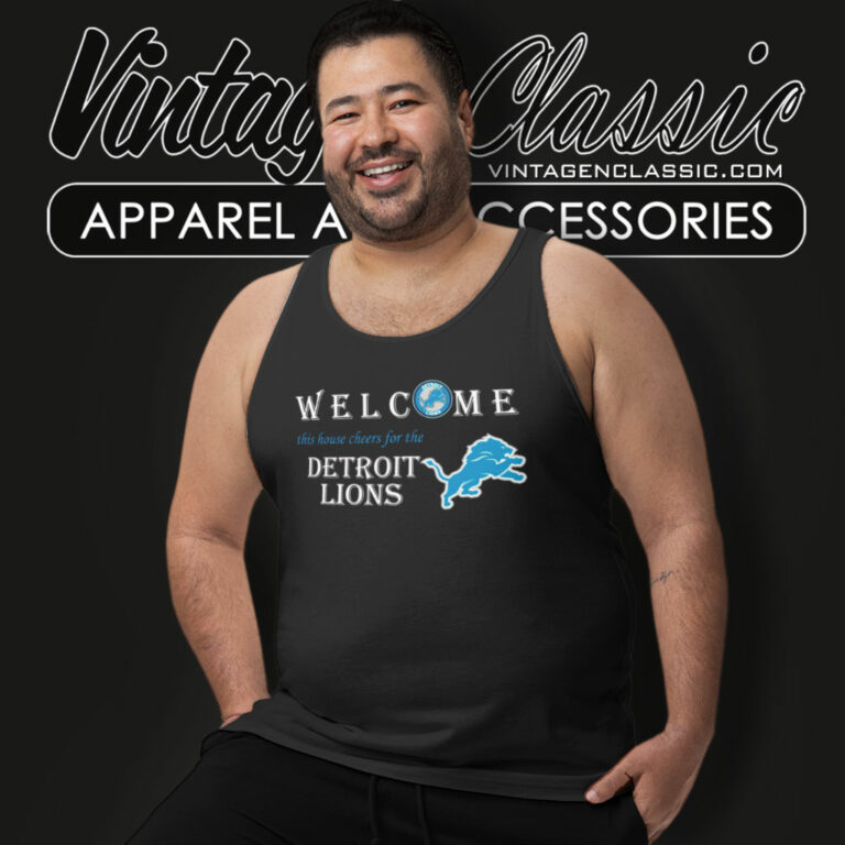 Welcome This House Cheers For The Detroit Lions Tank Top Racerback Welcome This House Cheers For The Detroit Lions Tank Top Racerback