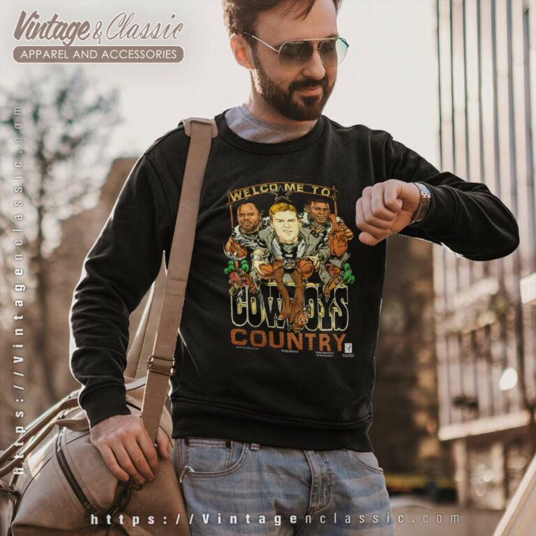 Welcome To Cowboys Country Sweatshirt Welcome To Cowboys Country Sweatshirt