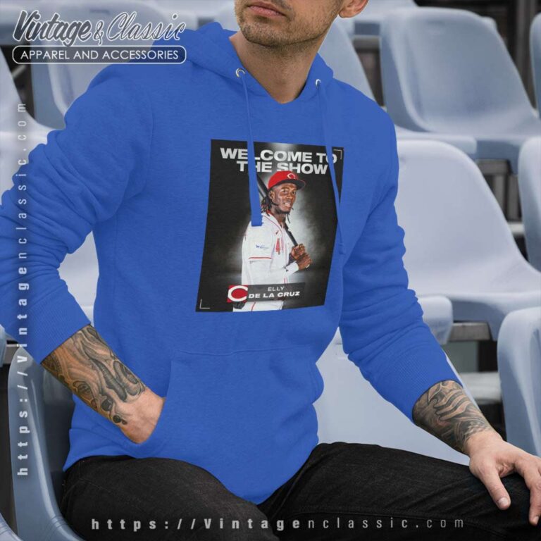 Welcome To The Show Elly De La Cruz Hoodie Welcome To The Show Elly De La Cruz Hoodie