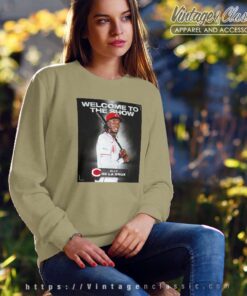 Welcome To The Show Elly De La Cruz Sweatshirt