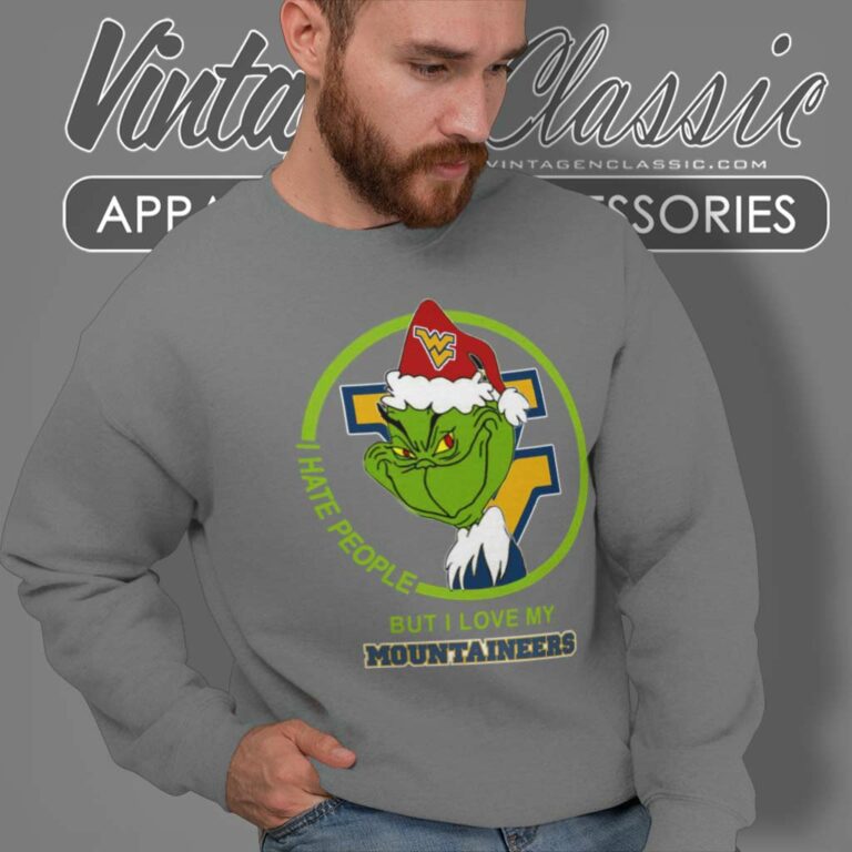 West Virginia Mountaineers Ncaa Christmas Grinch Shirt I Hate People But I Love My Mountaineers Sweatshirt West Virginia Mountaineers Ncaa Christmas Grinch Shirt I Hate People But I Love My Mountaineers Sweatshirt