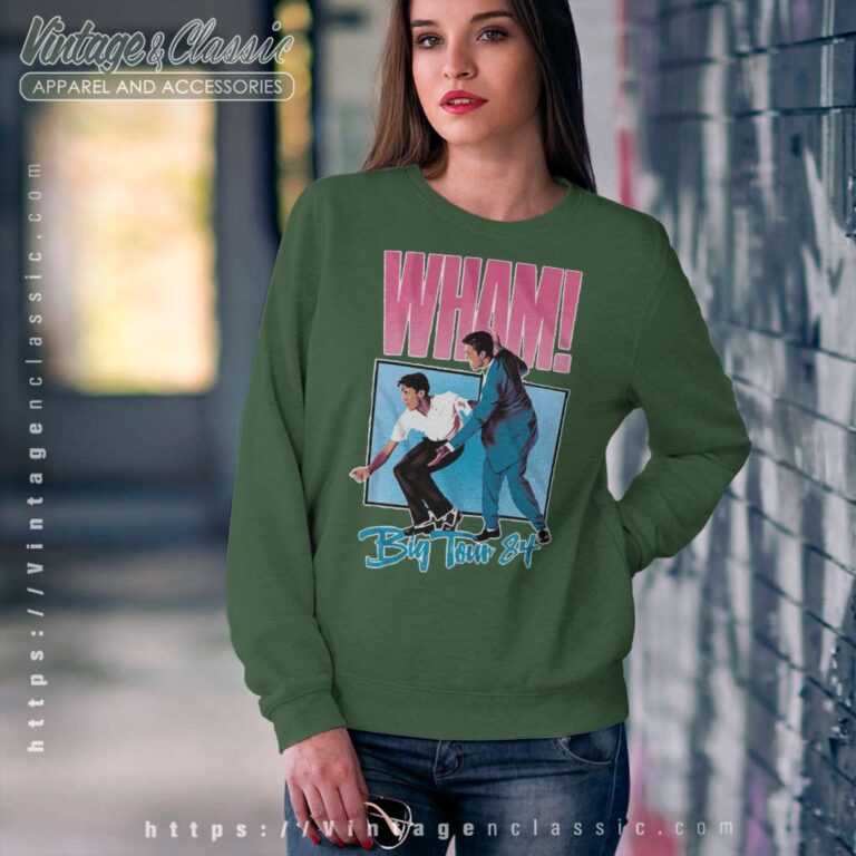 Wham Big Tour 84 George Michael Sweatshirt Wham Big Tour 84 George Michael Sweatshirt