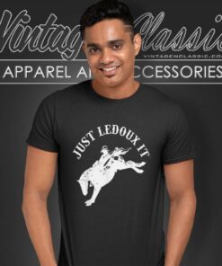Whiskey Just Ledoux It Shirt Cowboy Wine Lover 6 Whiskey Just Ledoux It Shirt Cowboy Wine Lover T Shirt