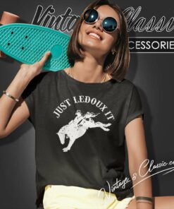 Whiskey Just Ledoux It Shirt Cowboy Wine Lover 4 Whiskey Just Ledoux It Shirt Cowboy Wine Lover Women TShirt