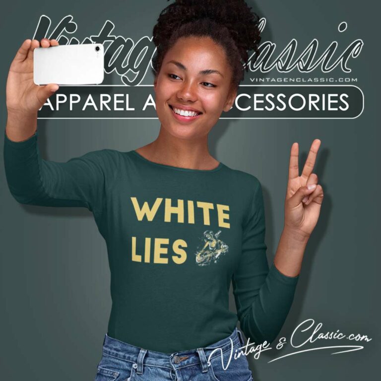 White Lies Band Funny White Lie Party Long Sleeve Tee White Lies Band Funny White Lie Party Long Sleeve Tee