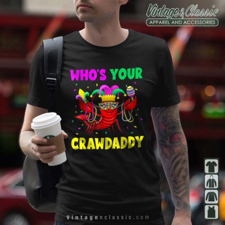 Whos Your Crawdaddy Shirt Crawfish Jester Beads Tshirt Whos Your Crawdaddy Shirt Crawfish Jester Beads Tshirt