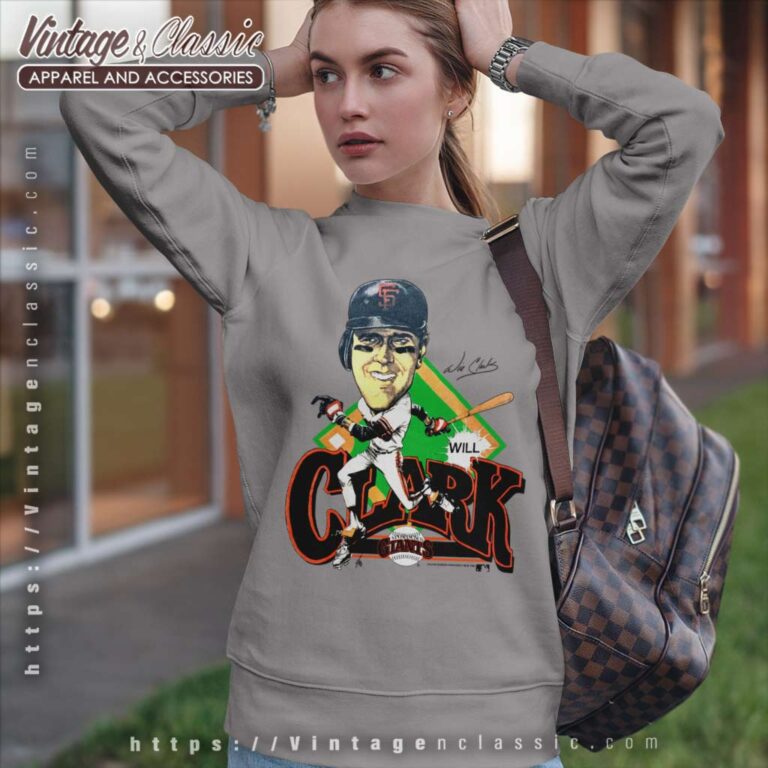 Will Clark San Francisco Giants Caricature Sweatshirt Will Clark San Francisco Giants Caricature Sweatshirt