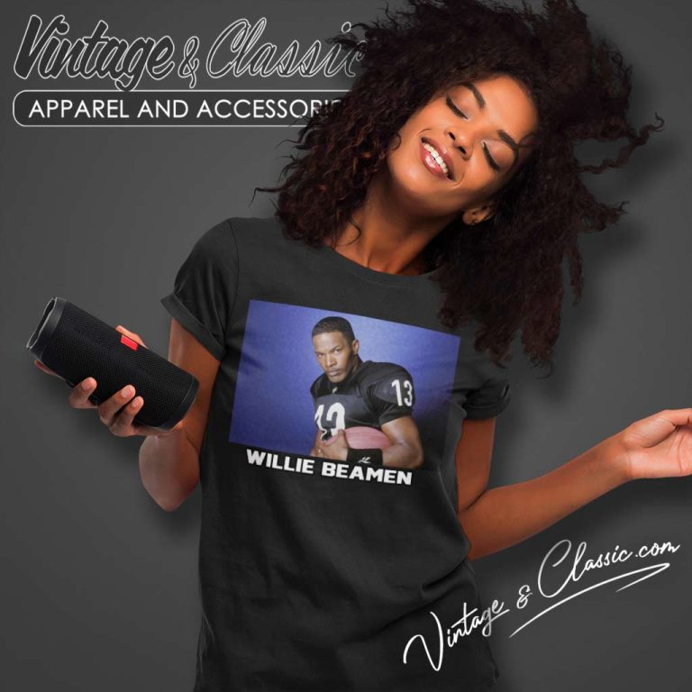 Willie Beamen Any Given Sunday Jamie Foxx Women TShirt Willie Beamen Any Given Sunday Jamie Foxx Women TShirt