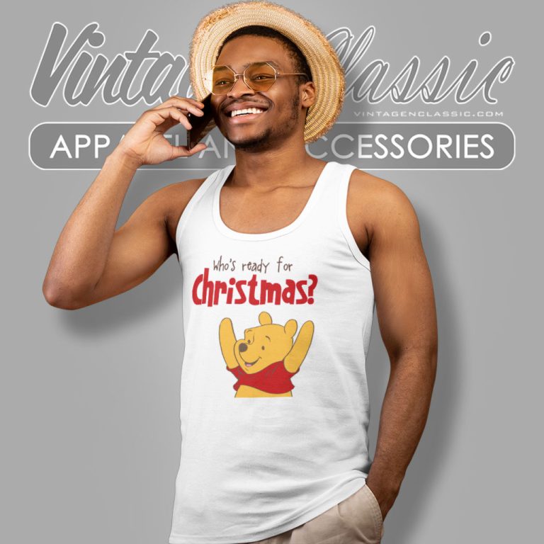 Winnie The Bear Shirt Who Ready For Christmas Tank Top Racerback Winnie The Bear Shirt Who Ready For Christmas Tank Top Racerback