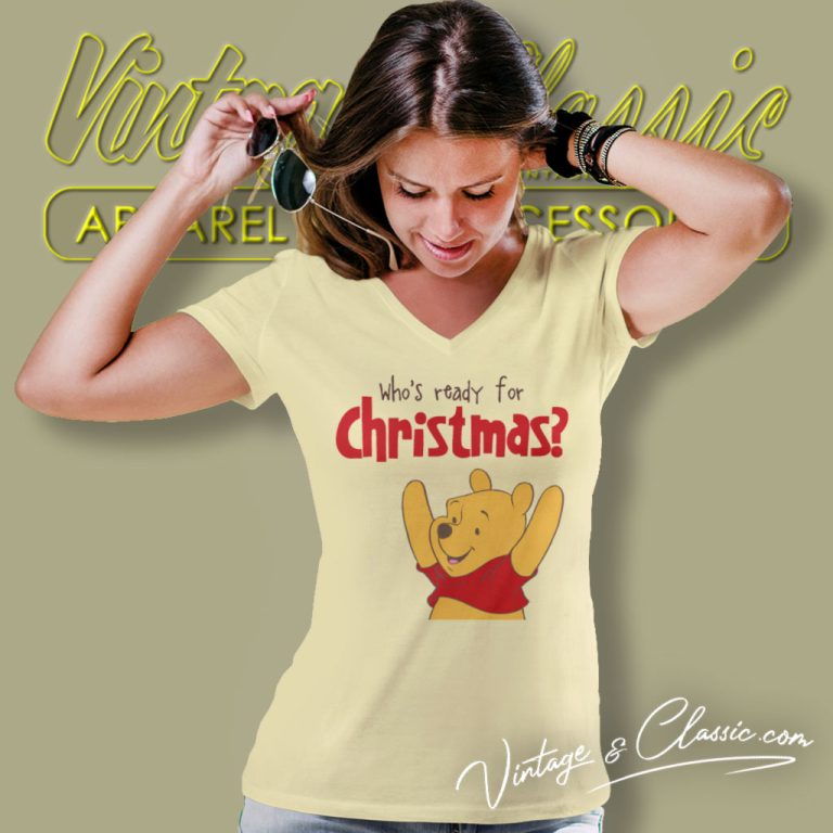 Winnie The Bear Shirt Who Ready For Christmas V Neck TShirt Winnie The Bear Shirt Who Ready For Christmas V Neck TShirt