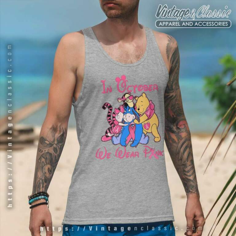Winnie The Pooh Friends In October We Wear Pink Tank Top Racerback Winnie The Pooh Friends In October We Wear Pink Tank Top Racerback