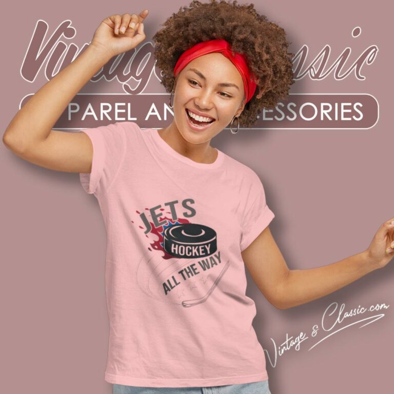 Winnipeg Jets Fan All The Way Women T Shirt Winnipeg Jets Fan All The Way Women T Shirt