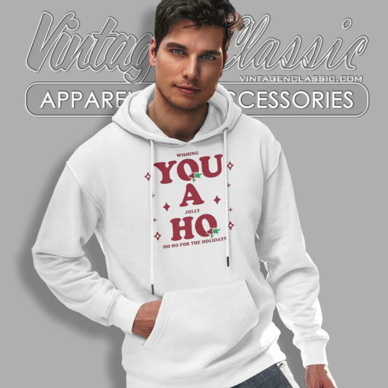 Wishing You A Jolly Ho Christmas Hoodie Wishing You A Jolly Ho Christmas Hoodie