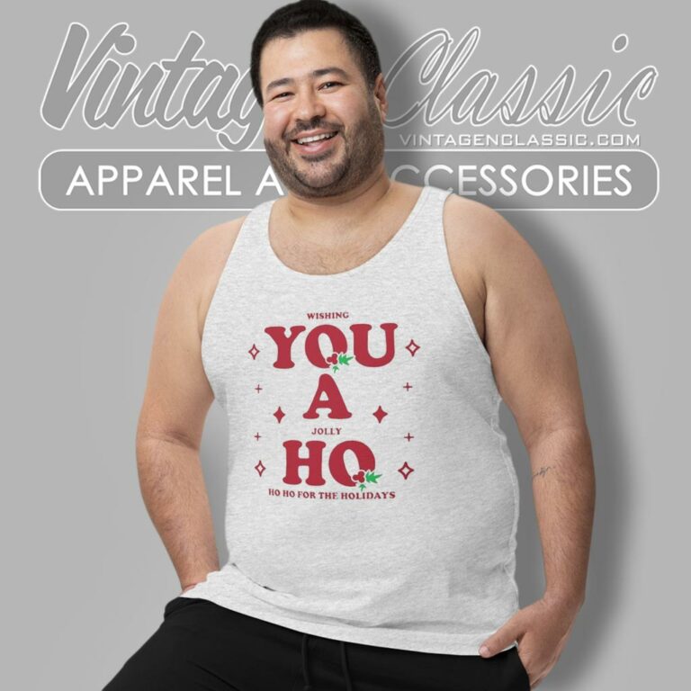 Wishing You A Jolly Ho Christmas Tank Top Racerback Wishing You A Jolly Ho Christmas Tank Top Racerback