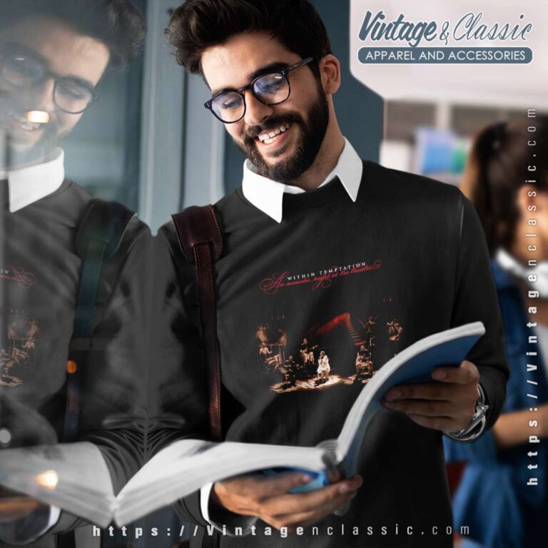 Within Temptation Shirt An Acoustic Night At The Theatre Sweatshirt Within Temptation Shirt An Acoustic Night At The Theatre Sweatshirt