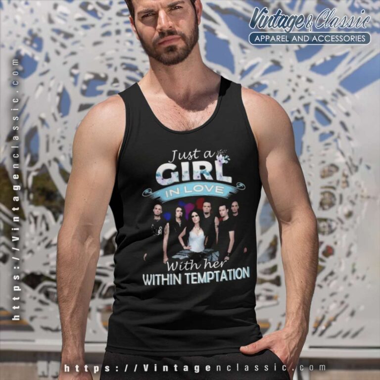 Within Temptation Shirt Just A Girl In Love With Her Tank Top Racerback Within Temptation Shirt Just A Girl In Love With Her Tank Top Racerback