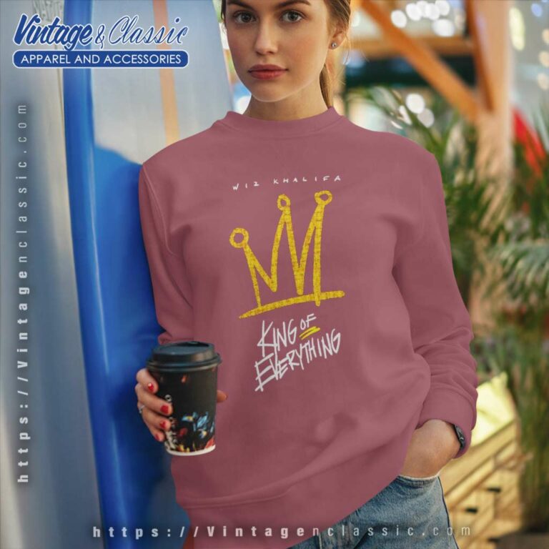 Wiz Khalifa Shirt King Of Everything Sweatshirt Wiz Khalifa Shirt King Of Everything Sweatshirt