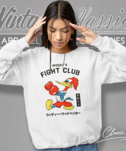 Woody Woodpeckers Fight Club Shirt 5 Woody Woodpeckers Fight Club Sweatshirt