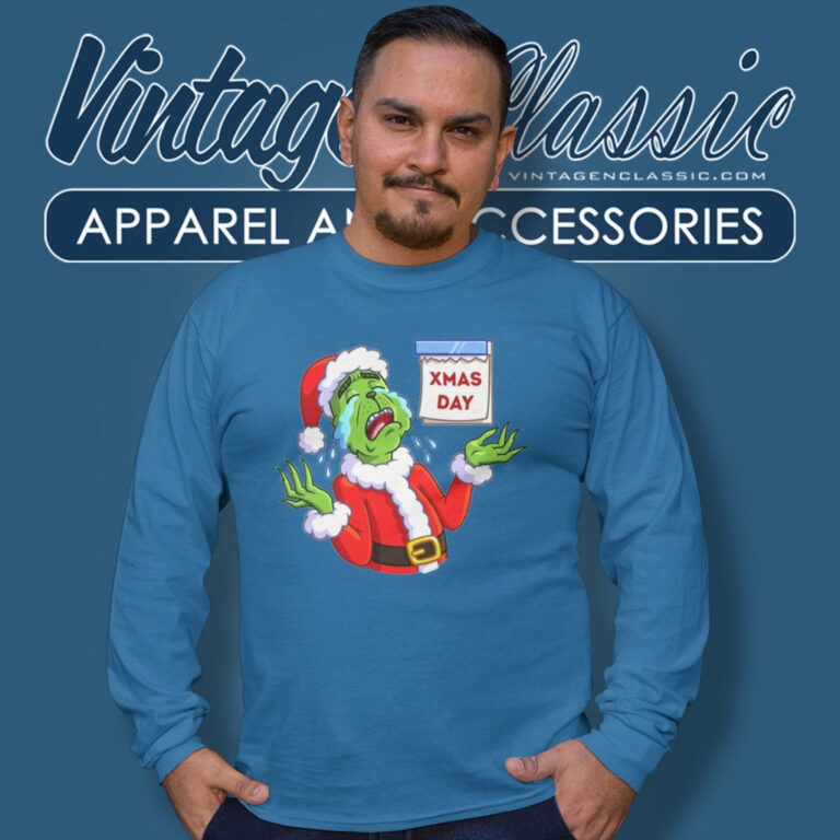 Xmas Day Grinch Santa Crying Long Sleeve Tee Xmas Day Grinch Santa Crying Long Sleeve Tee