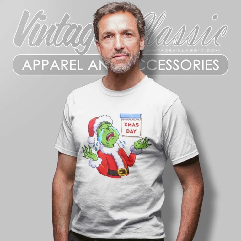 Xmas Day Grinch Santa Crying T Shirt Xmas Day Grinch Santa Crying T Shirt