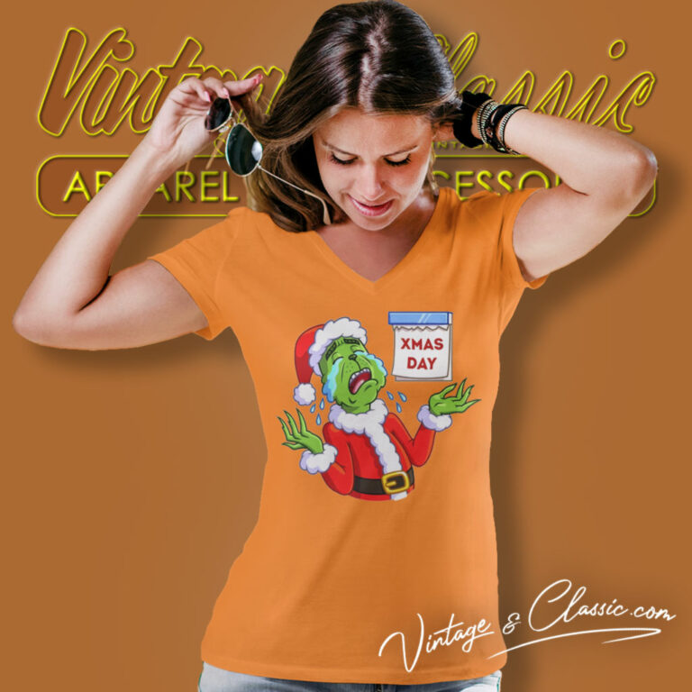 Xmas Day Grinch Santa Crying V Neck TShirt Xmas Day Grinch Santa Crying V Neck TShirt