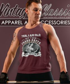Yes I Am Old But I Saw Frank Zappa On Stage Shirt 4 Yes I Am Old But I Saw Frank Zappa On Stage Tank Top Racerback