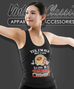 Yes Im Old But I Saw 49ers Back2back Super Bowl Champions Tank Top Racerback