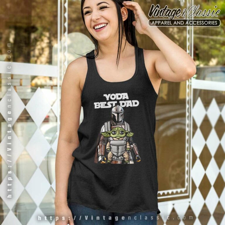 Yoda Best Dad Star Wars The Mandalorian Fathers Day Tank Top Racerback Yoda Best Dad Star Wars The Mandalorian Fathers Day Tank Top Racerback