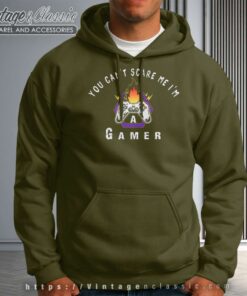 You Cant Scare Me Im A Gamer Shirt 4 You Cant Scare Me Im A Gamer Hoodie
