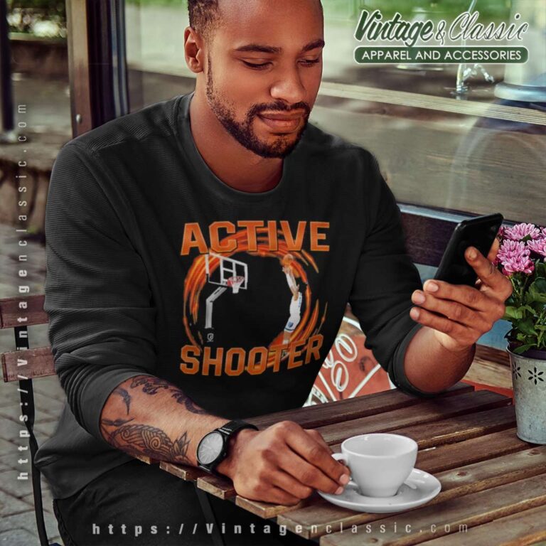 You Need Active Shooter Shirt Basketball Lovers Gift Sweatshirt You Need Active Shooter Shirt Basketball Lovers Gift Sweatshirt