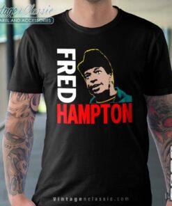 You People Akbar Fred Hampton Was Murdered Tshirt
