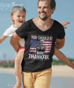 You Should Be More Thankful Trump Zelensky Shirt V Neck TShirt