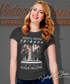 Youll Never Friends Walk Alone Signature Women TShirt