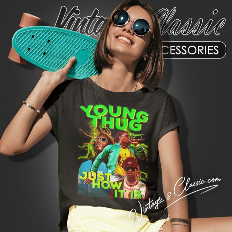 Young Thug Just How It Is Women T Shirt Young Thug Just How It Is Women T Shirt