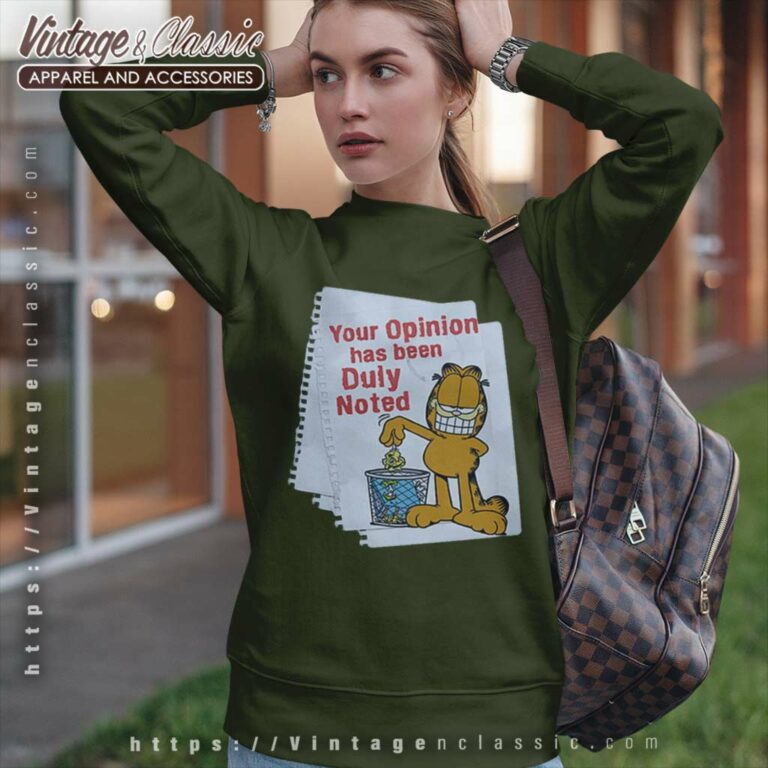 Your Opinion Garfield Sweatshirt Your Opinion Garfield Sweatshirt